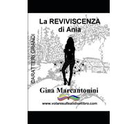 La REVIVISCENZA di Ania
