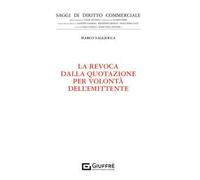 La revoca dalla quotazione per volontà dell'emittente