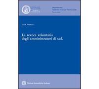 La revoca volontaria degli amministratori di s.r.l.