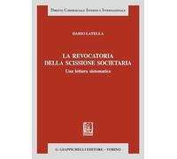 La revocatoria della scissione societaria. Una lettura sistematica