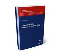 La revocatoria delle operazioni societarie nelle S.p.A.