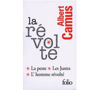 La révolte: 3 volumes : La peste ; Les Justes ; L'homme révolté