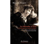 La révolte d'Eve: Chroniques et autres textes