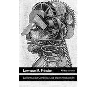 La revolución científica / The Scientific Revolution: Una breve introducción / A Very Short Introduction: Una breve introducción / A Very Short Introduction