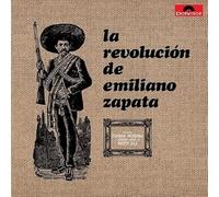 La Revolucion De Emiliano Zapata - La Revolucion De Emiliano Zapata