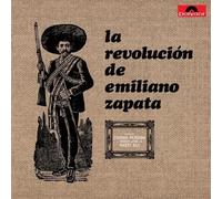 La Revolucion De Emiliano Zapata - La Revolucion De Emiliano Zapata