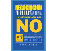 LA REVOLUCION DEL NO: LA NEGOCIACION EN UN ENTORNO VIRTUAL POSTPANDEMIA