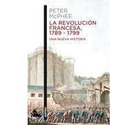 La Revolución francesa, 1789-1799: Una nueva historia
