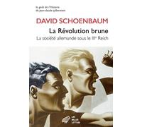 La révolution brune: La société allemande sous le IIIe Reich: 11
