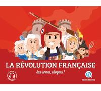 La Révolution française: Aux armes, citoyens !