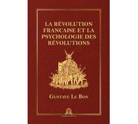 La Révolution française et la psychologie des révolutions