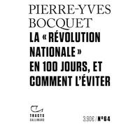 La "Révolution nationale" en 100 jours, et comment l'éviter