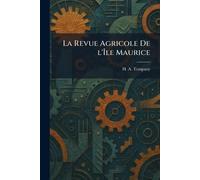 La Revue Agricole De L'Île Maurice