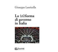 La (ri)forma di governo in Italia