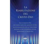 La riabilitazione del Cristo-Dio