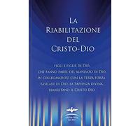 La riabilitazione del Cristo-Dio