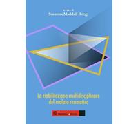 La riabilitazione multidisciplinare del malato reumatico