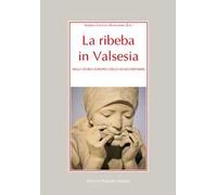 La ribeba in Valsesia. Nella storia europea dello scacciapensieri
