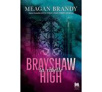 La ribelle. Brayshaw High