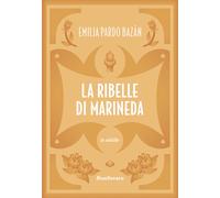 La ribelle di Marineda - Pardo Bazán Emilia