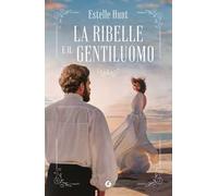 La ribelle e il gentiluomo