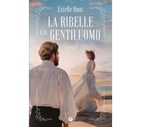 La ribelle e il gentiluomo