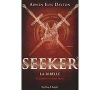La ribelle. Seeker. Vol. 2