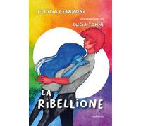 La ribellione di Cecilia Cesaroni, 2020, Ali Ribelli Edizioni