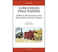 La ricchezza delle nazioni. L'abbozzo del più famoso testo del pensiero economico classico