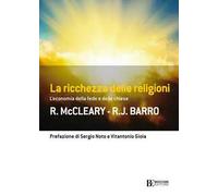 La ricchezza delle religioni. L'economia della fede e delle chiese