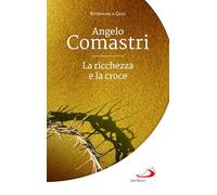 La ricchezza e la croce