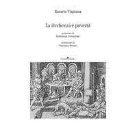 La ricchezza è povertà