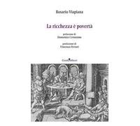 La ricchezza è povertà