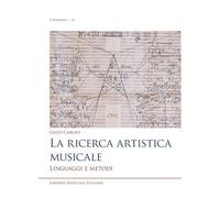 La ricerca artistica musicale. Linguaggi e metodi