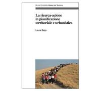 La ricerca-azione in pianificazione territoriale e urbanistica