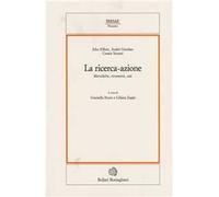 La ricerca-azione. Metodiche, strumenti e casi