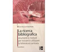 La ricerca bibliografica - Vellone Ercole, Piredda Michela