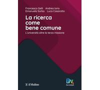 La ricerca come bene comune. L'Università oltre la terza missione