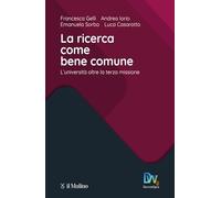 La ricerca come bene comune. L'Università oltre la terza missione