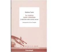 La ricerca come relazione. L'intervista nelle scienze sociali