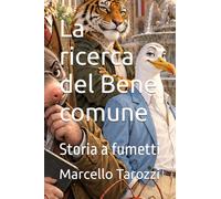 La ricerca del Bene comune: Storia a fumetti