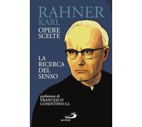 La ricerca del senso. Opere scelte