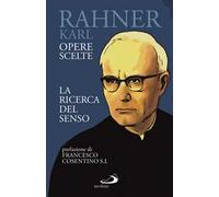 La ricerca del senso. Opere scelte