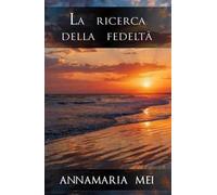 La ricerca della fedeltà