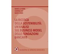 La ricerca della sostenibilità: un'analisi sul business model delle fondazioni bancarie