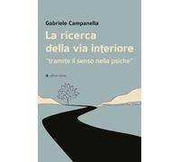 La ricerca della via interiore. «Tramite il senso nella psiche»