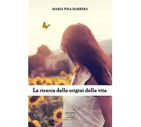 La ricerca delle origini della vita