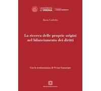 La ricerca delle proprie origini nel bilanciamento dei diritti