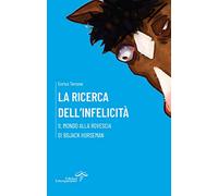 La ricerca dell'infelicità. Il mondo alla rovescia di BoJack Horseman