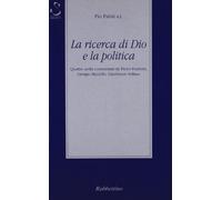 La ricerca di Dio e la politica